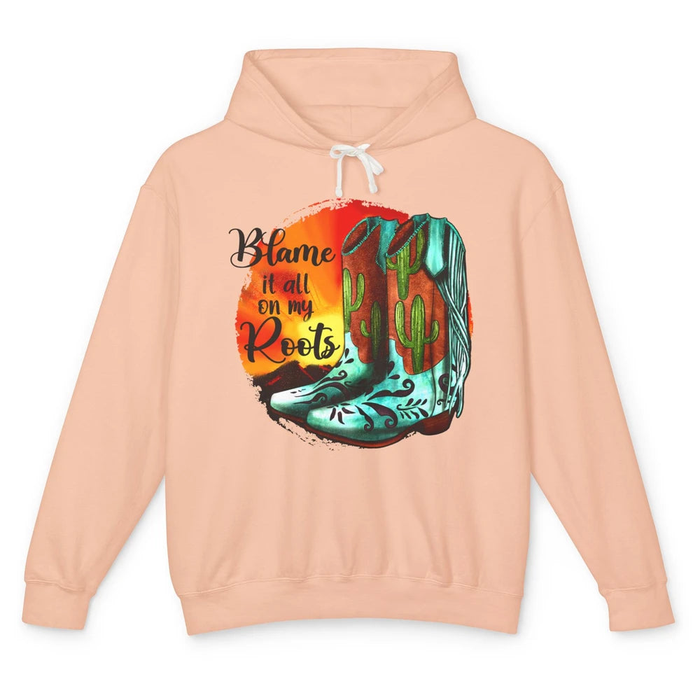 Vintage Sunset Cowgirl Boots Blame It All On My Root Western Unisex Lightweight Hoodie