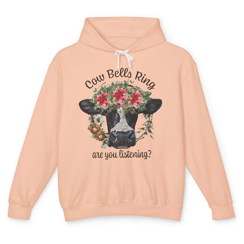 Funny Heifer Cow Bells Ring Are You Listening Christmas Unisex Lightweight Hoodie