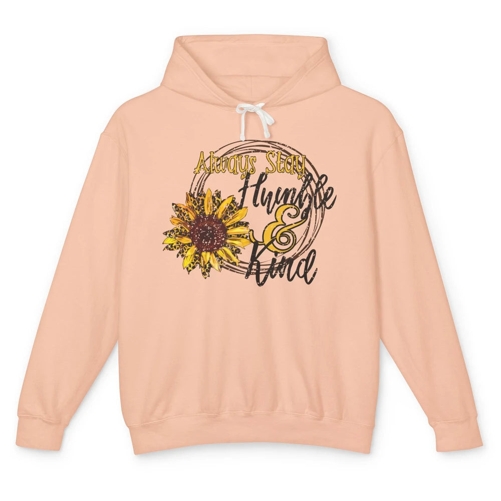 Retro Sunflower Leopard Always Stay Humble And Kind Kindness Unisex Lightweight Hoodie