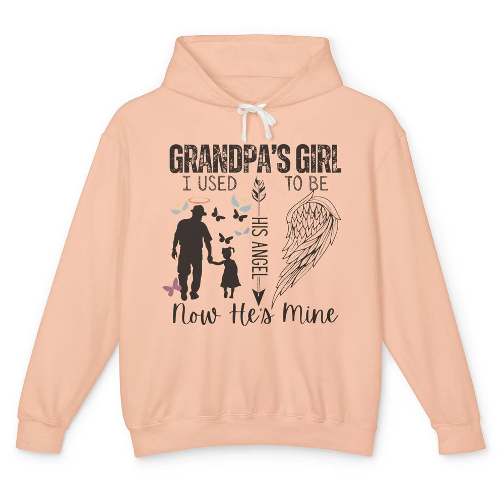 Grandpa's Girl I Used to Be His Angel Now He's Mine Memorial Unisex Lightweight Hoodie