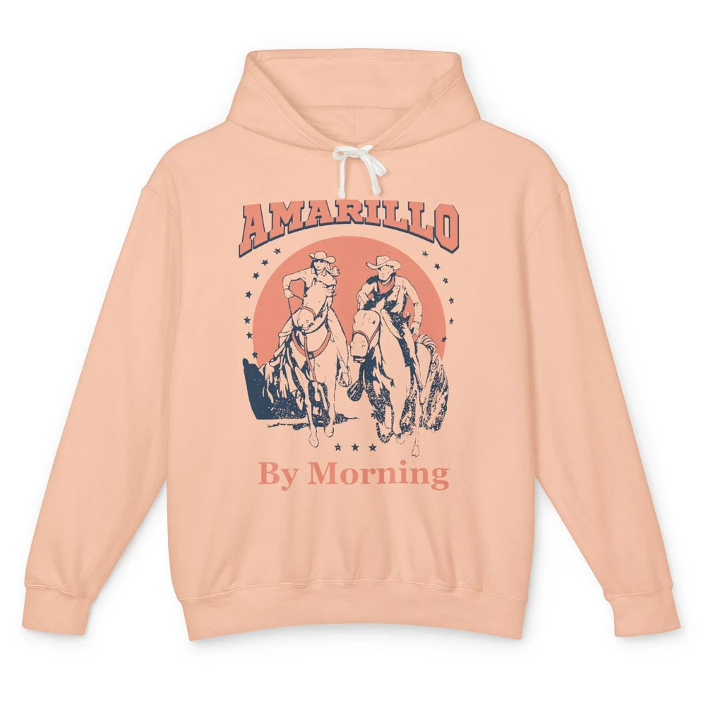 Cowgirl Cowboy Horsing Amarillo By Morning Western Country Unisex Lightweight Hoodie