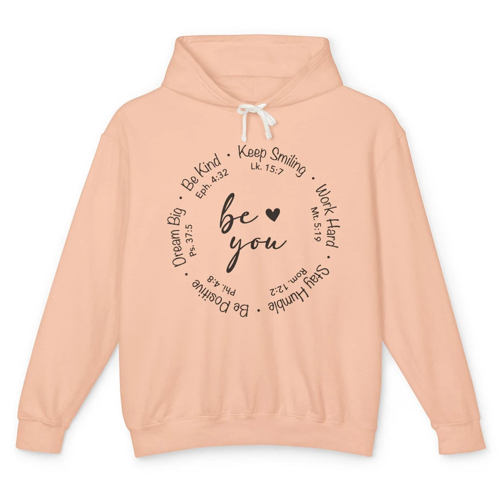 Be You Bible Verse Faith Christian Religious Inspirational Unisex Lightweight Hoodie