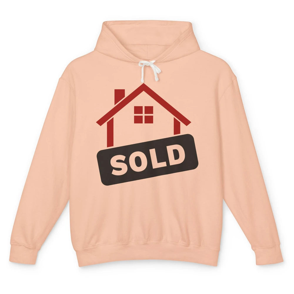 Sold House Hunting Realtor Real Estate Life House Investment Unisex Lightweight Hoodie