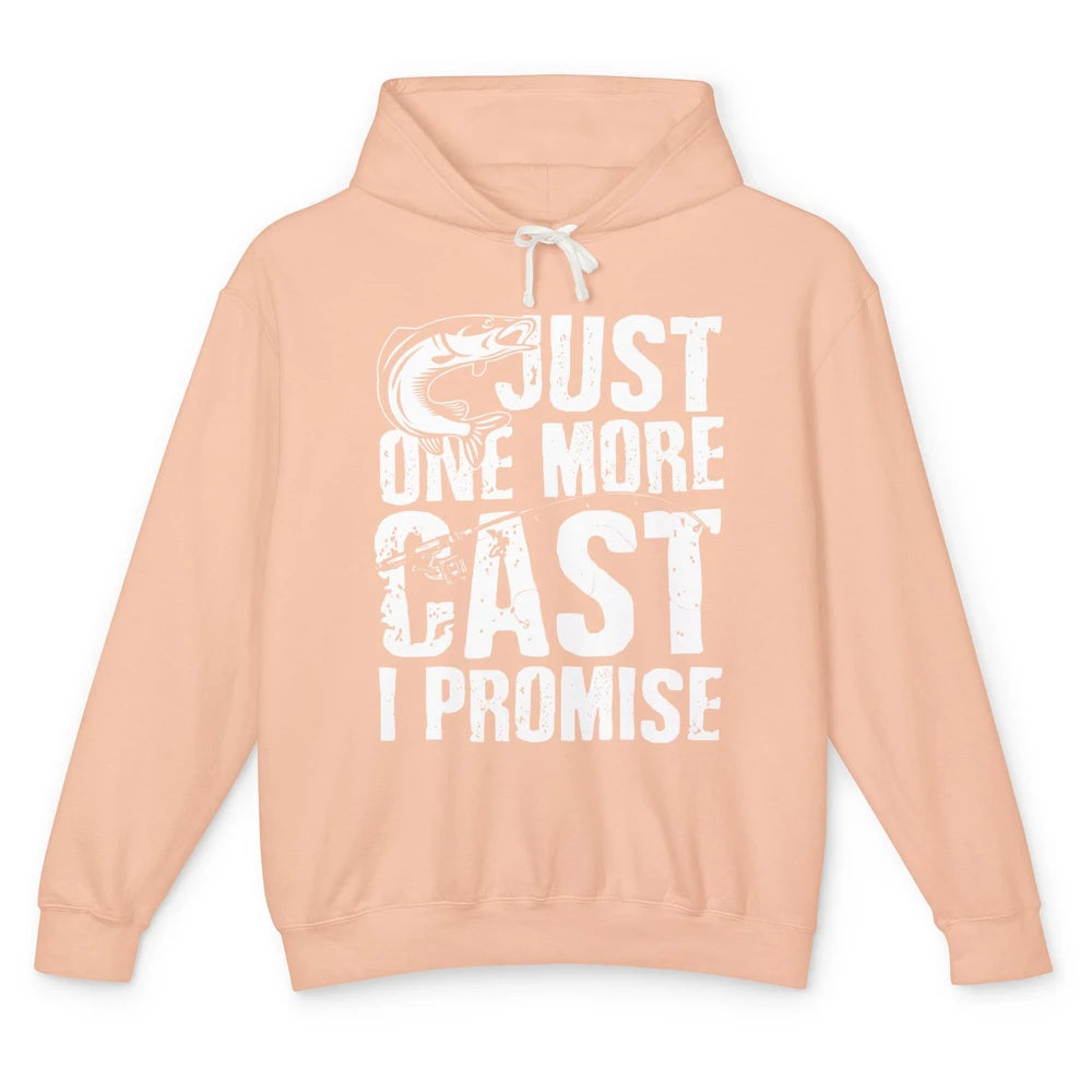 Just One Cast I Promise Fisherman Fishing Is My Life Unisex Lightweight Hoodie