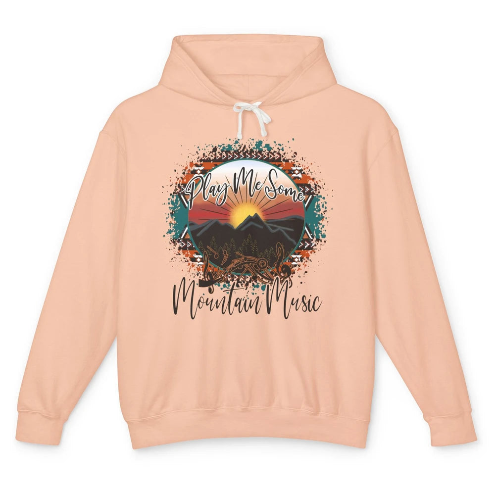 Retro Desert Dawn Play Me Some Mountain Music Western Life Unisex Lightweight Hoodie