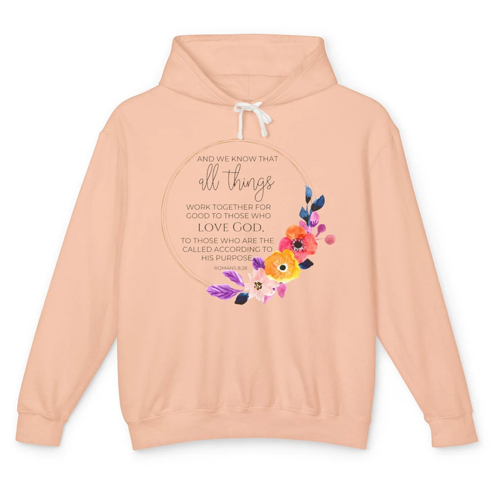 Floral Christian All Things Work Together For Good Bible Unisex Lightweight Hoodie