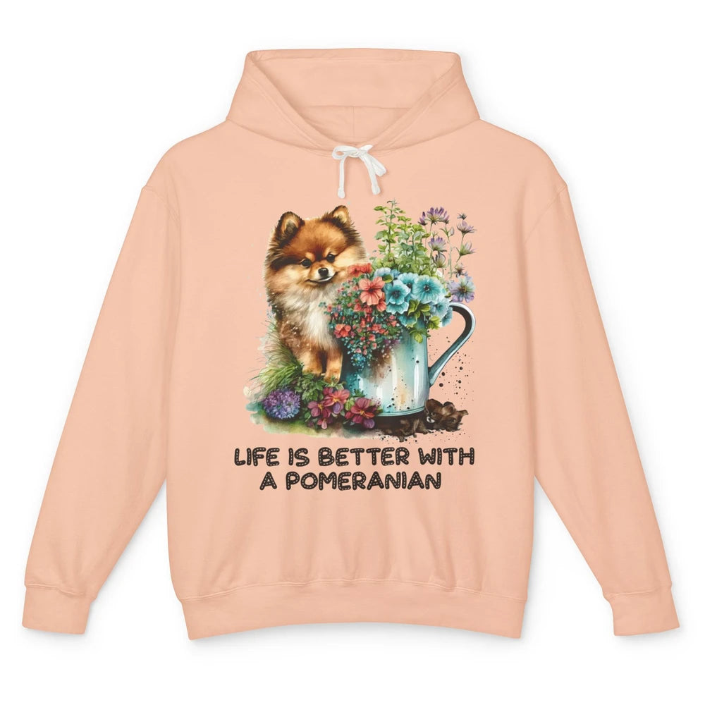 Cute Pomeranian Puppy Flowers Life Is Better With Pomeranian Unisex Lightweight Hoodie