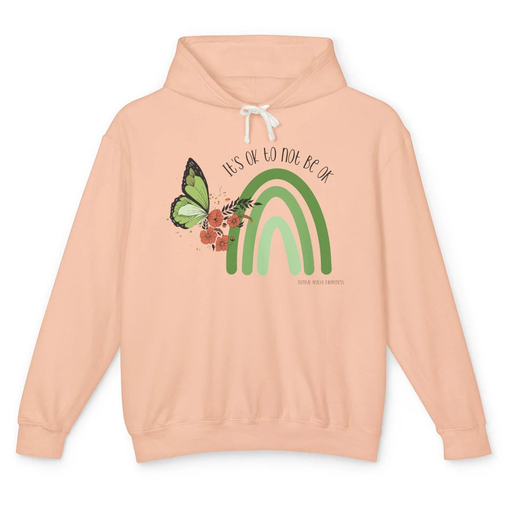 Mental Health Rainbow Butterfly It's Ok Not To Be Ok Unisex Lightweight Hoodie