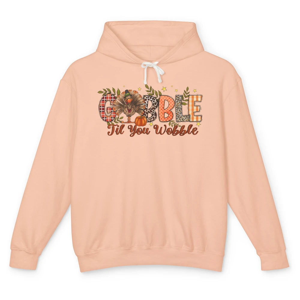 Gobble Til You Wobble Thanksgiving Dinner Turkey Day Gift Unisex Lightweight Hoodie