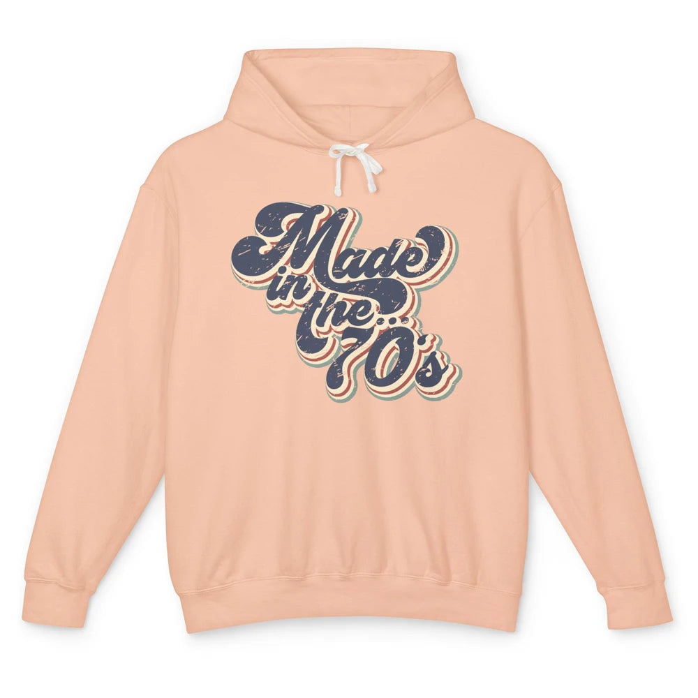 Retro Vintage Made In The 70's 1970s Born Birthday Day Gift Unisex Lightweight Hoodie