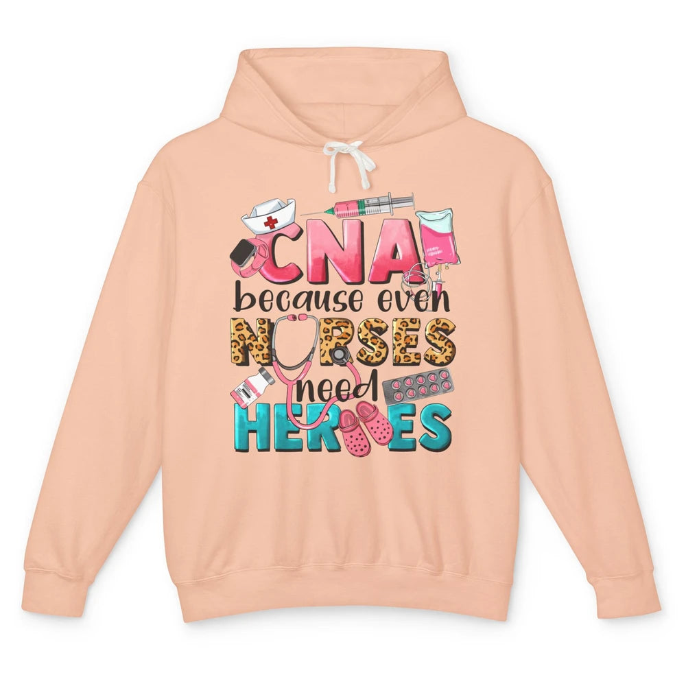 Leopard CNA Because Even Nurse Need Heroes Western CNA Nurse Unisex Lightweight Hoodie