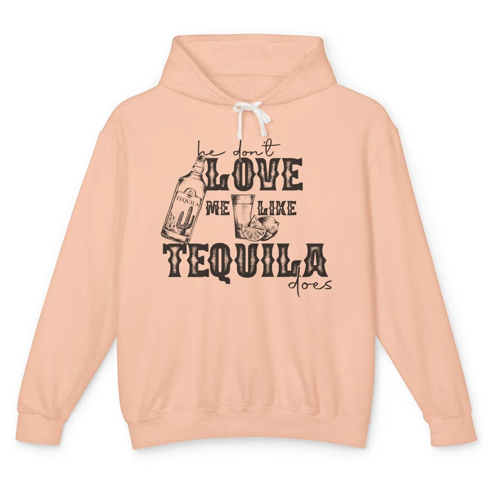 Retro Tequila He Don't Love Me Like Tequila Western Country Unisex Lightweight Hoodie