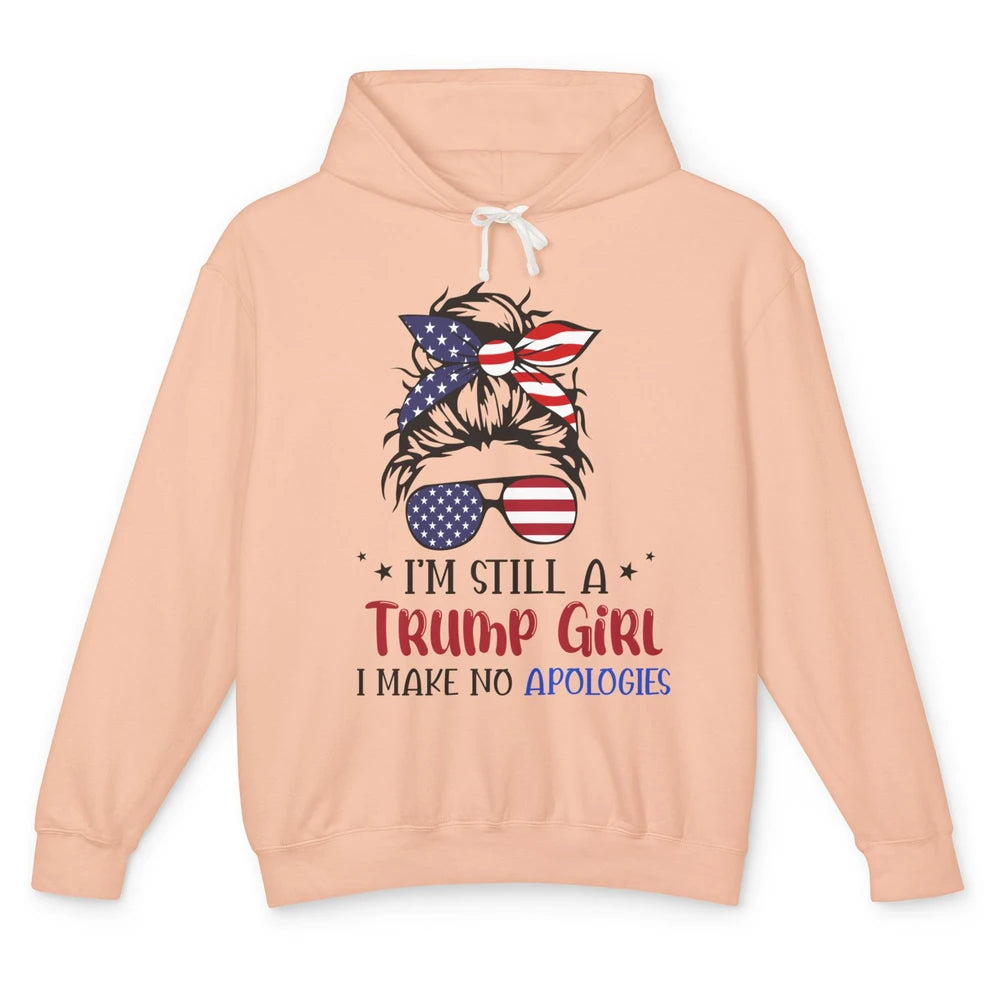 US Flag I'm Still A Trump Girl No Apologies Messy Bun Girl Unisex Lightweight Hoodie