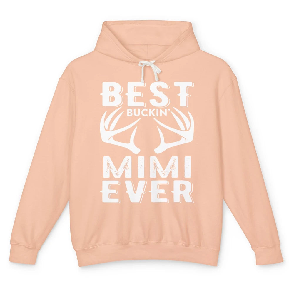 Funny Best Buckin Mimi Ever Deer Hunting Grandma Mom Mama Unisex Lightweight Hoodie