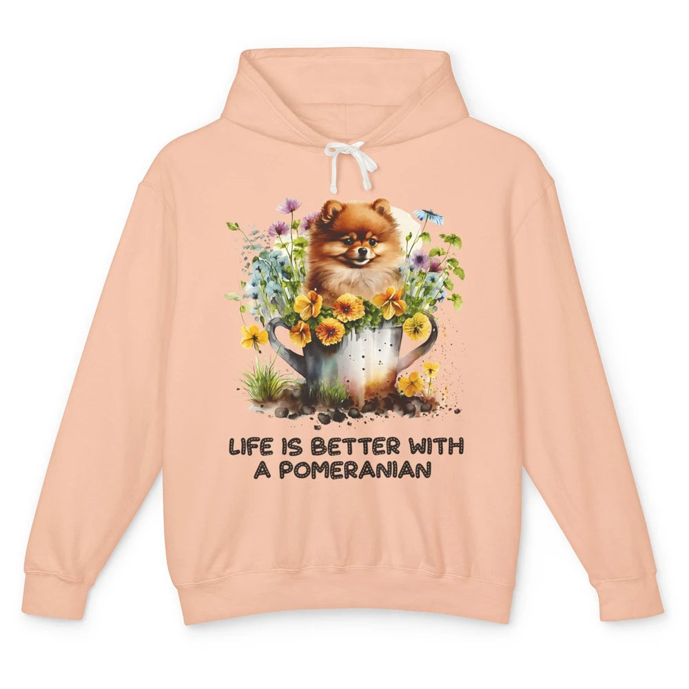 Cute Pomeranian Puppy Flowers Life Is Better With Pomeranian Unisex Lightweight Hoodie