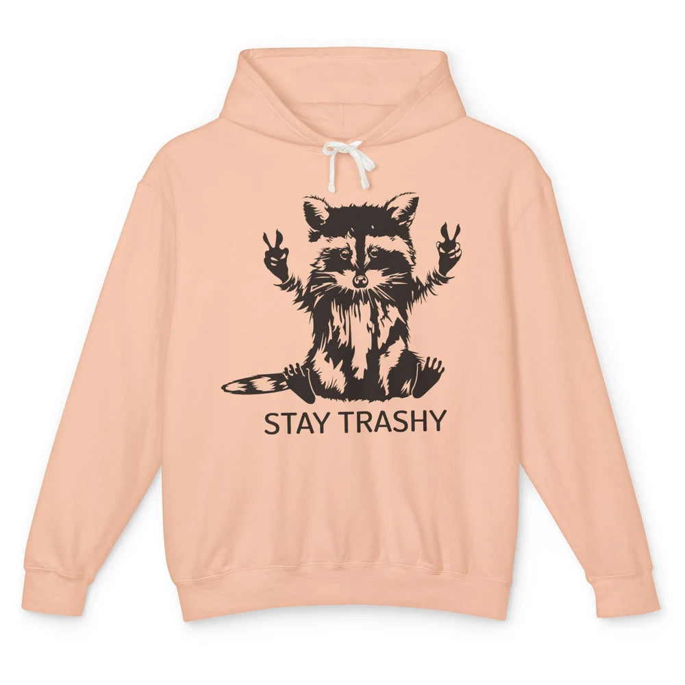 Stay Trashy Peace Victory Hand Funny Raccoon Cute Pet Animal Unisex Lightweight Hoodie