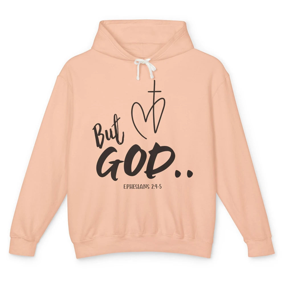 Christian Faith But God Ephesians Bible Verse Religious Unisex Lightweight Hoodie