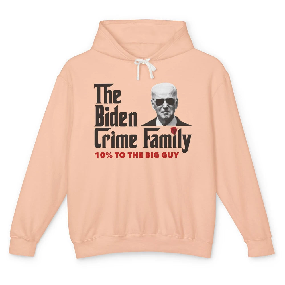 Funny The Biden Crime Family Anti Biden Liberals Democrats Unisex Lightweight Hoodie