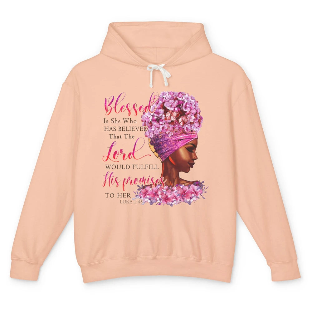 Black Woman Blessed Is She Who Believed God Christian Unisex Lightweight Hoodie