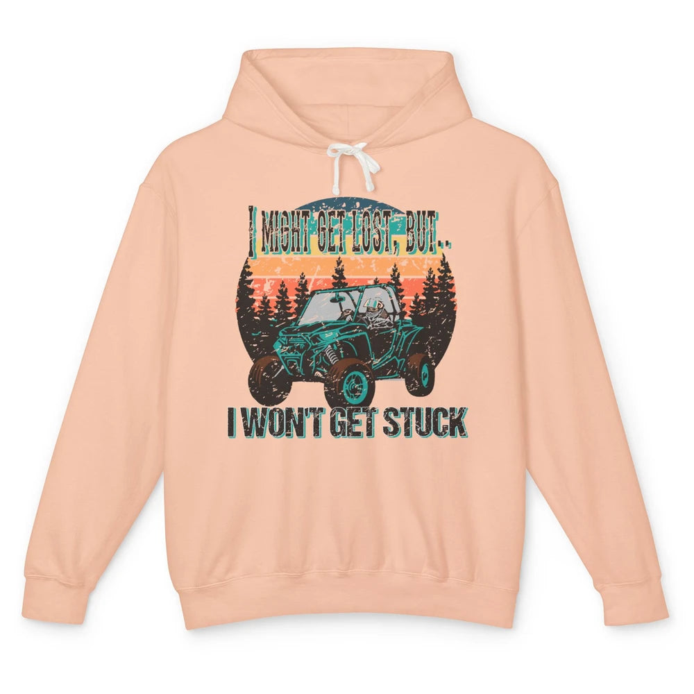 Vintage UTV Won't Get Stuck SXS Life Mud Offroad Adventure Unisex Lightweight Hoodie