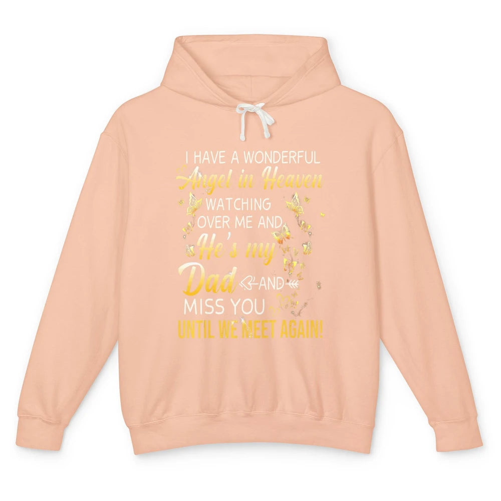 I Have An Angel In Heaven Dad In Heaven Angel Wings Guardian Unisex Lightweight Hoodie