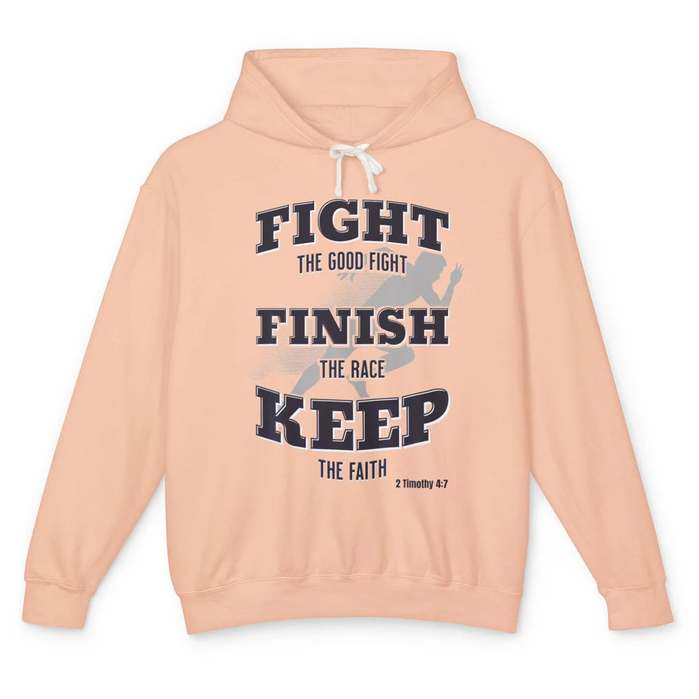 Fight Good Finish Race Keep Faith Bible Verse Christian God Unisex Lightweight Hoodie