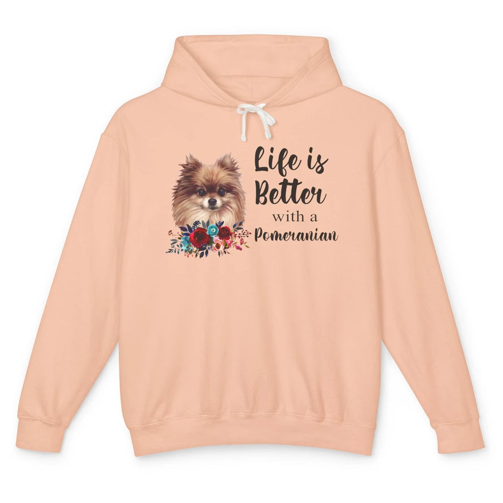 Floral Life Is Better With A Pomeranian Dog Lady Dog Mom Unisex Lightweight Hoodie