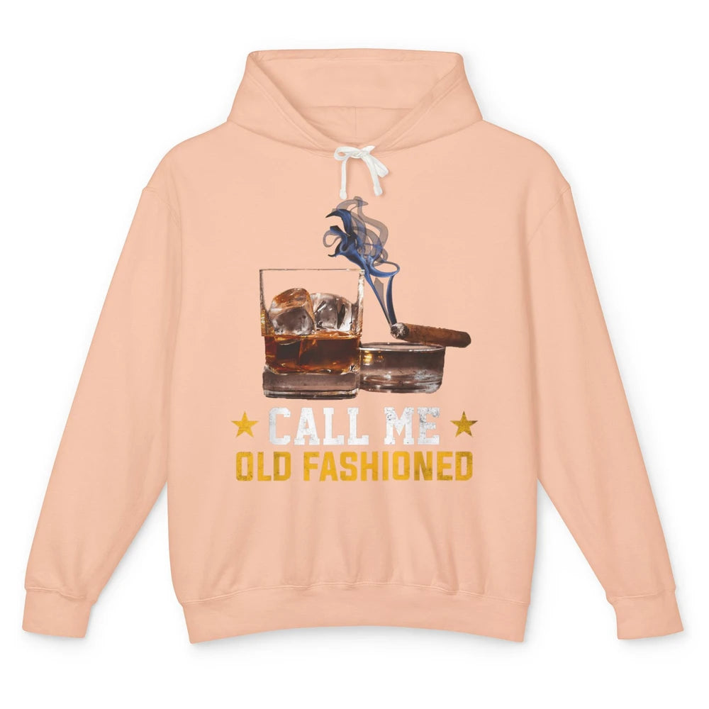 Call Me Old Fashioned Whiskey Cigar Smoker Wine Shot Drink Unisex Lightweight Hoodie