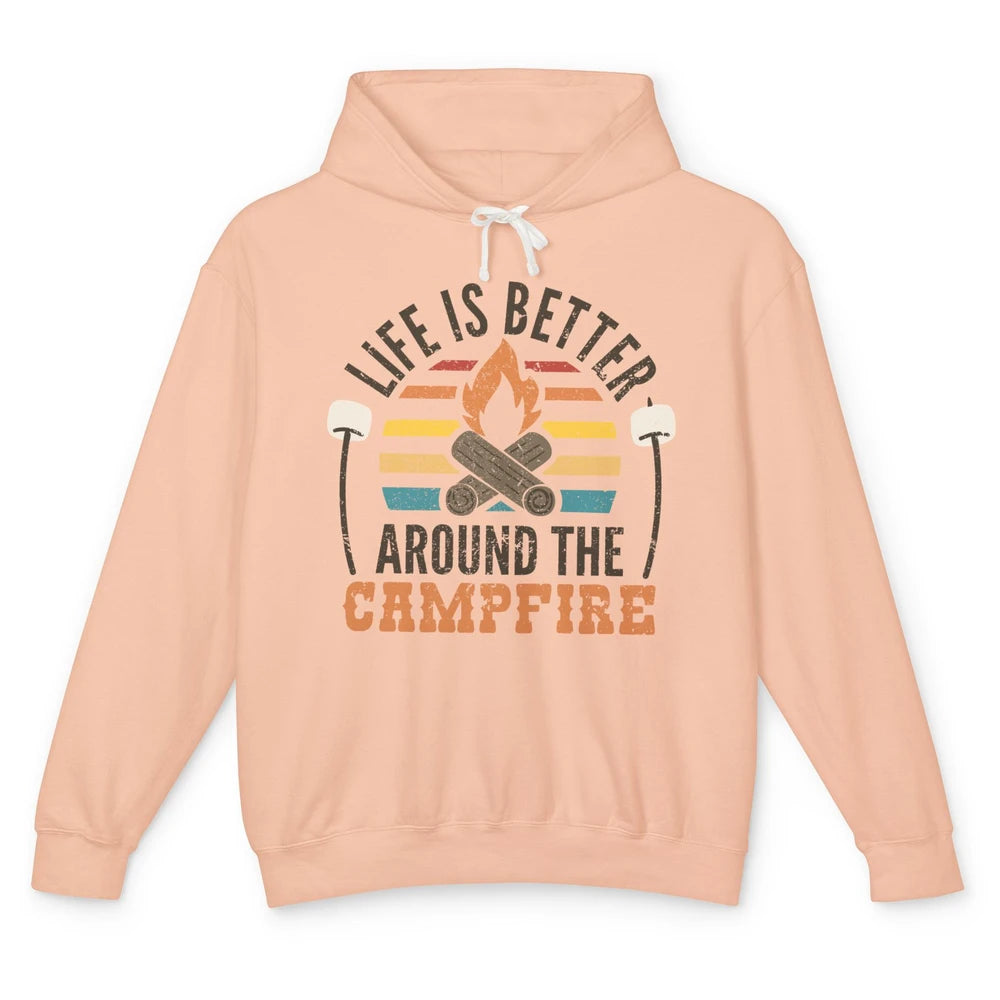 Campfire Life Is Better Around The Campfire Outdoor Camping Unisex Lightweight Hoodie