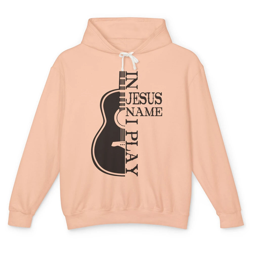 Guitar In Jesus Name I Play Guitarist Christian Musician Unisex Lightweight Hoodie