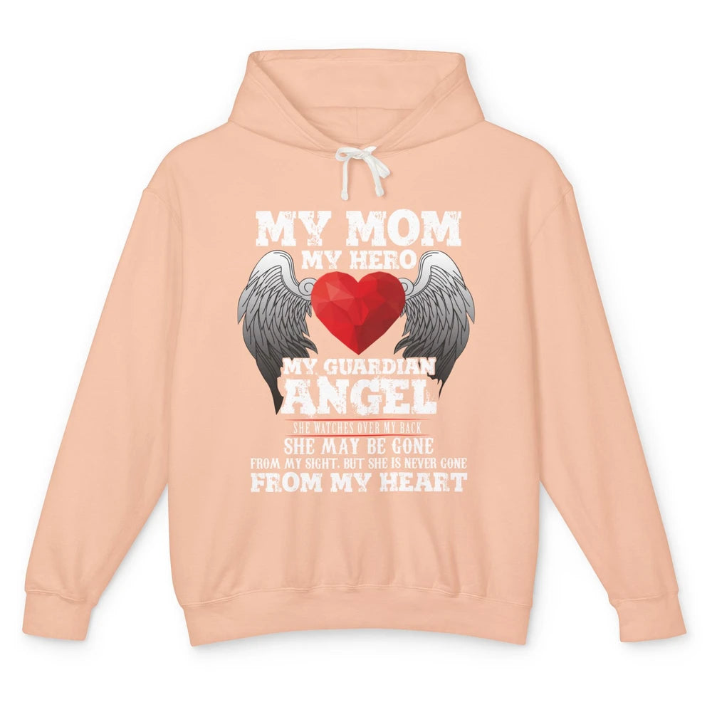 My Mom My Hero My Guardian Angel Mothers Day Mother I Heaven Unisex Lightweight Hoodie