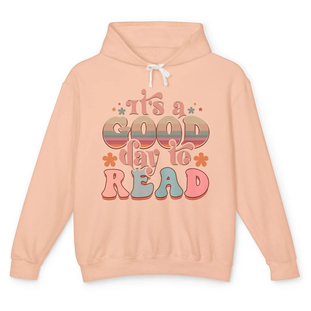 Groovy It's A Good Day To Read Books Nerd Librarian Reading Unisex Lightweight Hoodie