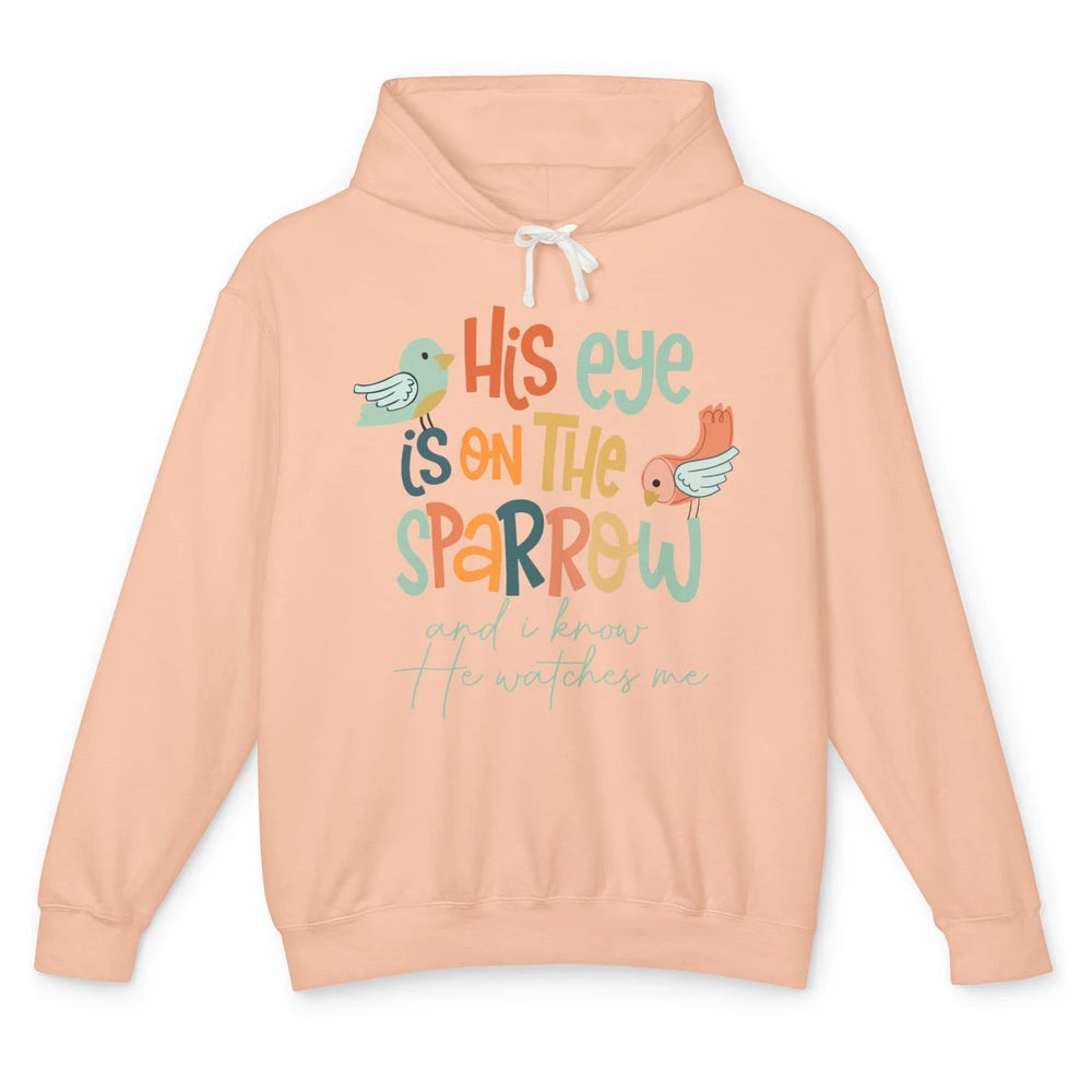 Christian His Eye Is On The Sparrow Bible Verse Religious Unisex Lightweight Hoodie