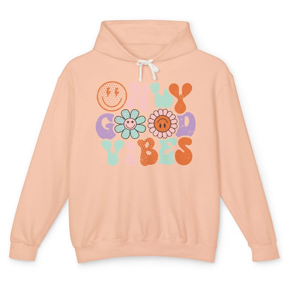 Retro Good Vibes Only Daisy Sunflower Positive Mind And Life Unisex Lightweight Hoodie