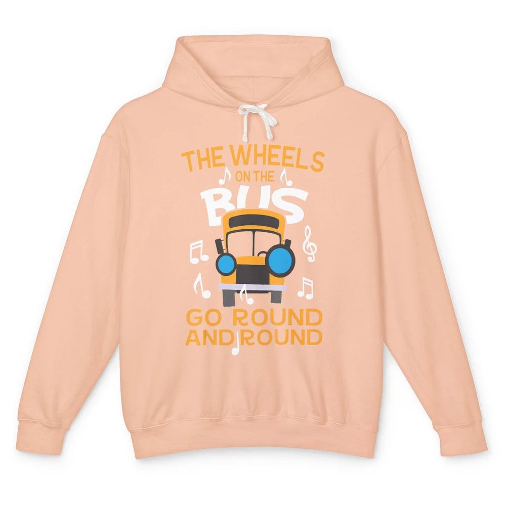 Funny Wheels On Bus Go Round And Round Back To School Driver Unisex Lightweight Hoodie