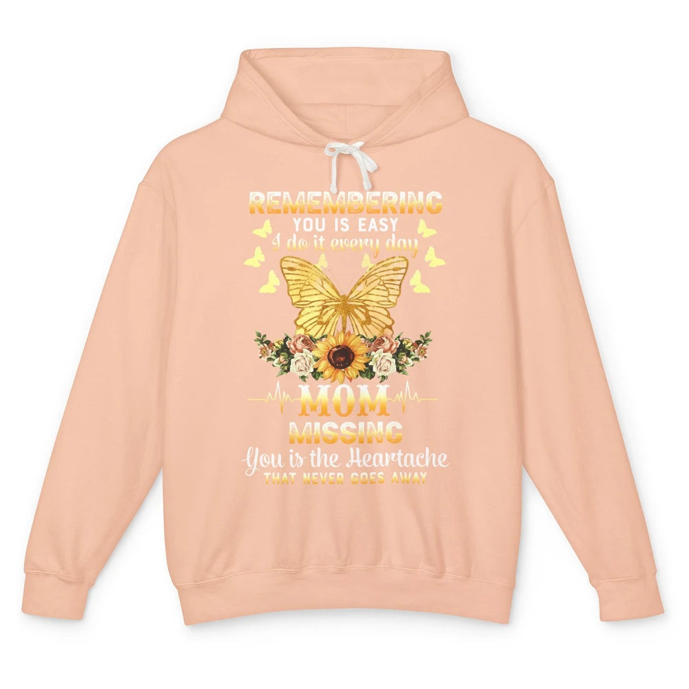 Mother In Heaven Missing You Is The Heartache Loving Memory Unisex Lightweight Hoodie