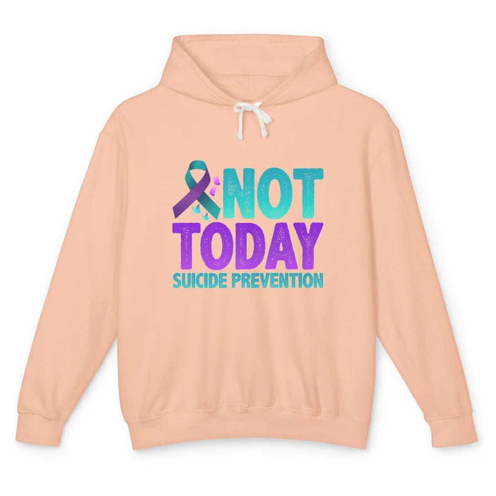 Not Today Ribbon Support Warrior Suicide Prevention Month Unisex Lightweight Hoodie