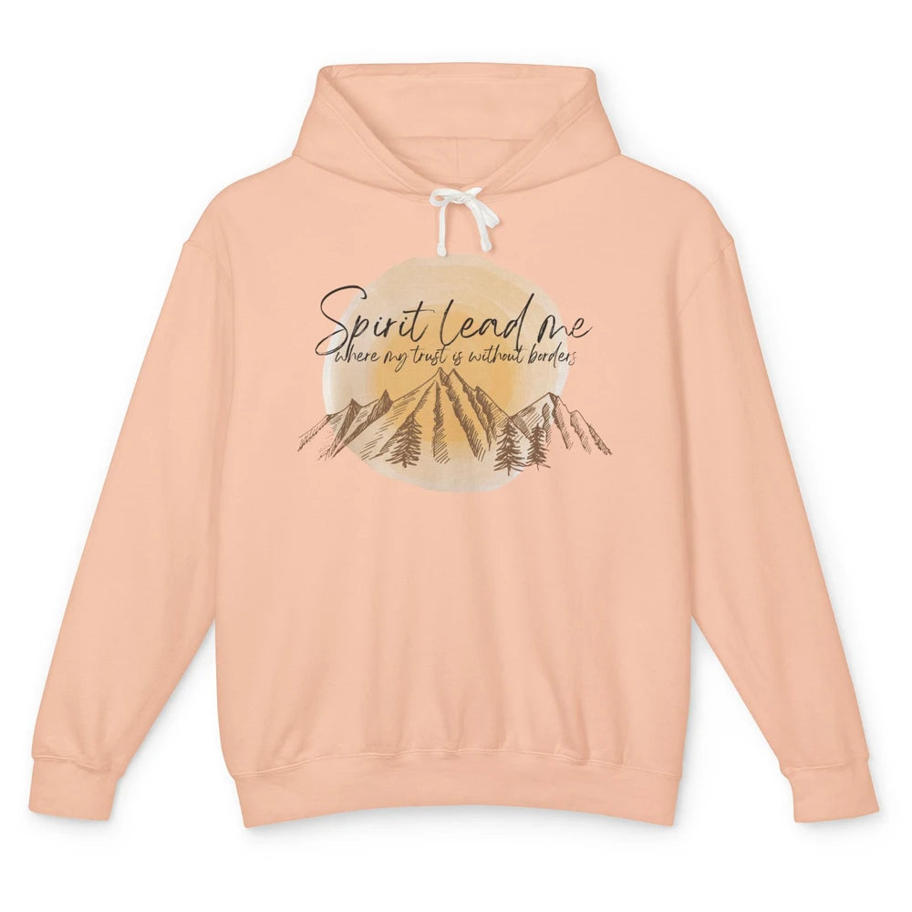 Christian Faith Spirit Lead Me Where My Trust Is Religious Unisex Lightweight Hoodie