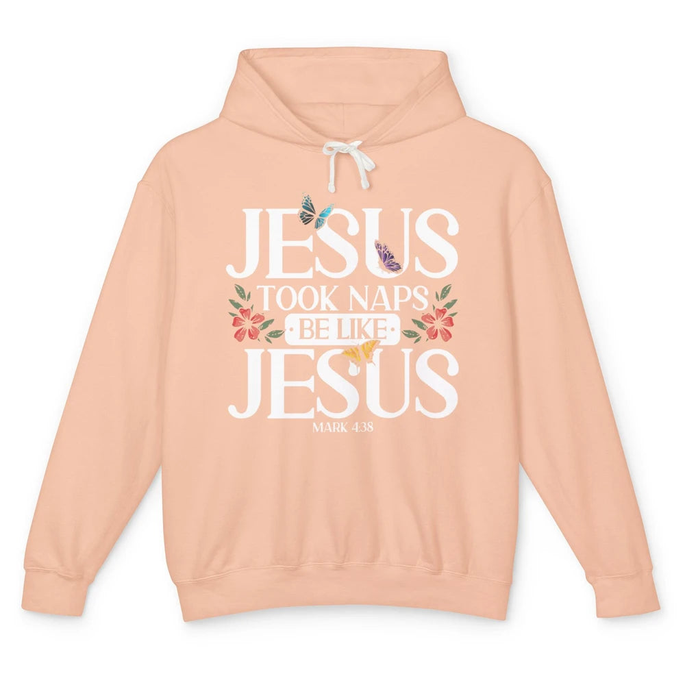 Jesus Took Naps God Faith Jesus Christian Bible Religious Unisex Lightweight Hoodie