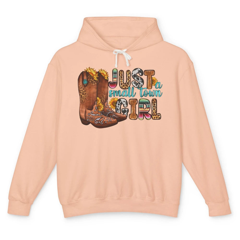 Sunflower Cowgirl Boots Just Small Town Girl Western Country Unisex Lightweight Hoodie