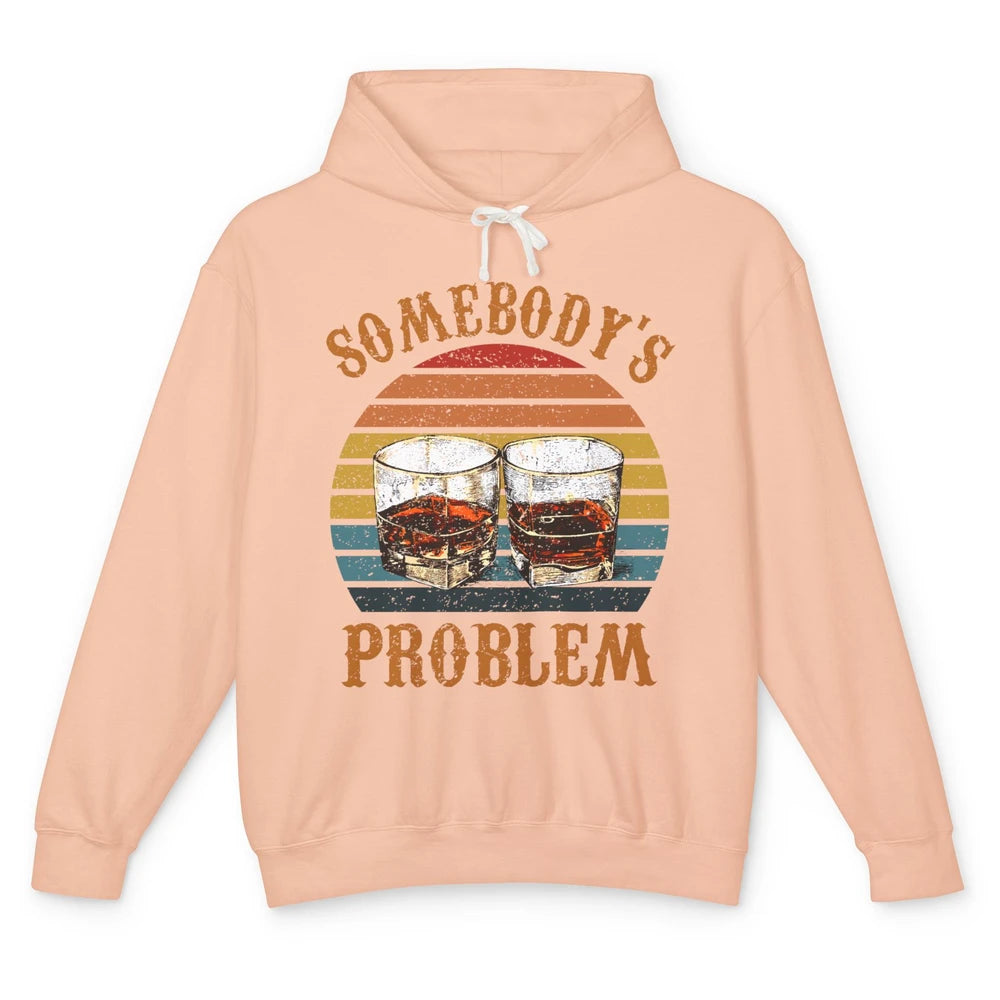 Vintage Whiskey Somebody's Problem Western Country Cowboy Unisex Lightweight Hoodie