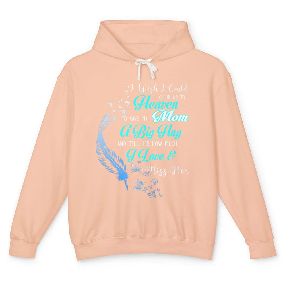 My Mom In Heaven Angel Wings Mother Memories Forever Love Unisex Lightweight Hoodie