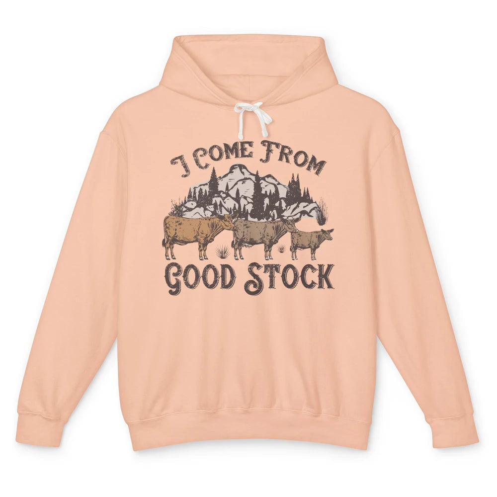 Vintage Cow Gang I Come From Good Stock Farm Animals Cattles Unisex Lightweight Hoodie