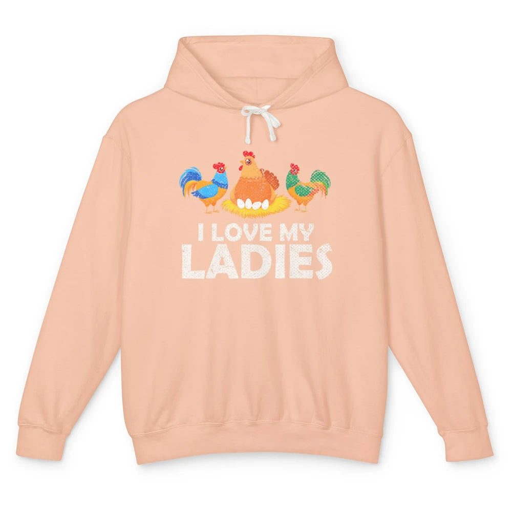 Funny I Love Ladies Sarcastic Rooster Farmer Poultry Chicken Unisex Lightweight Hoodie