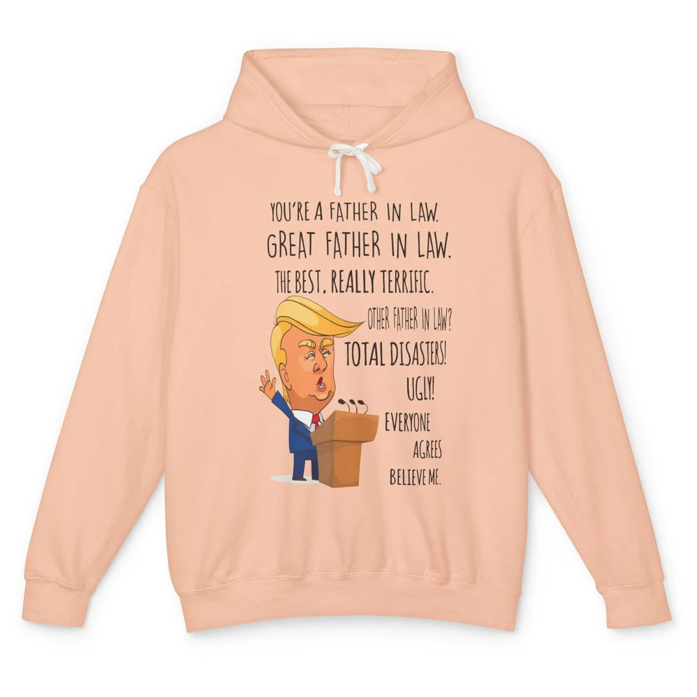 Funny Trump You Are A Great Father In Law Fathers Day Gift Unisex Lightweight Hoodie