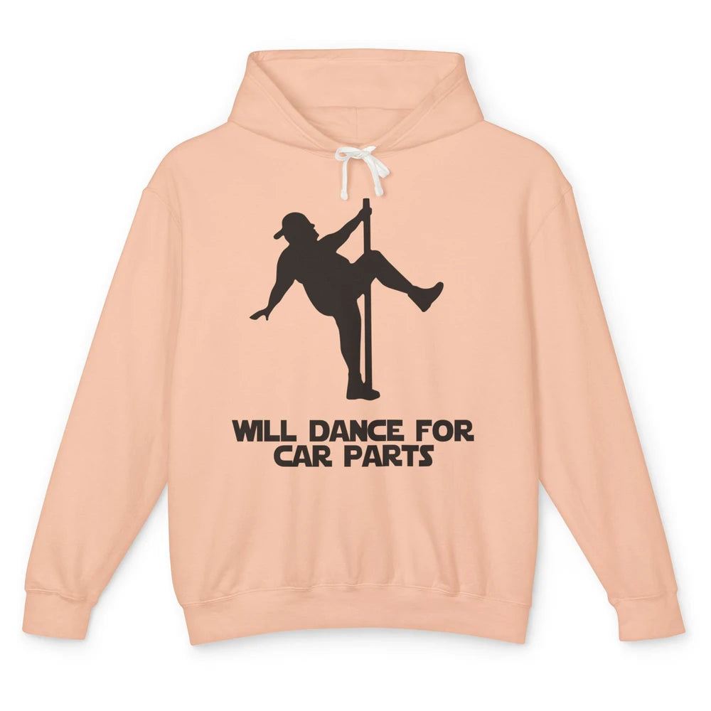 Funny Dad Bod Will Dance For Car Parts Father's Day Unisex Lightweight Hoodie