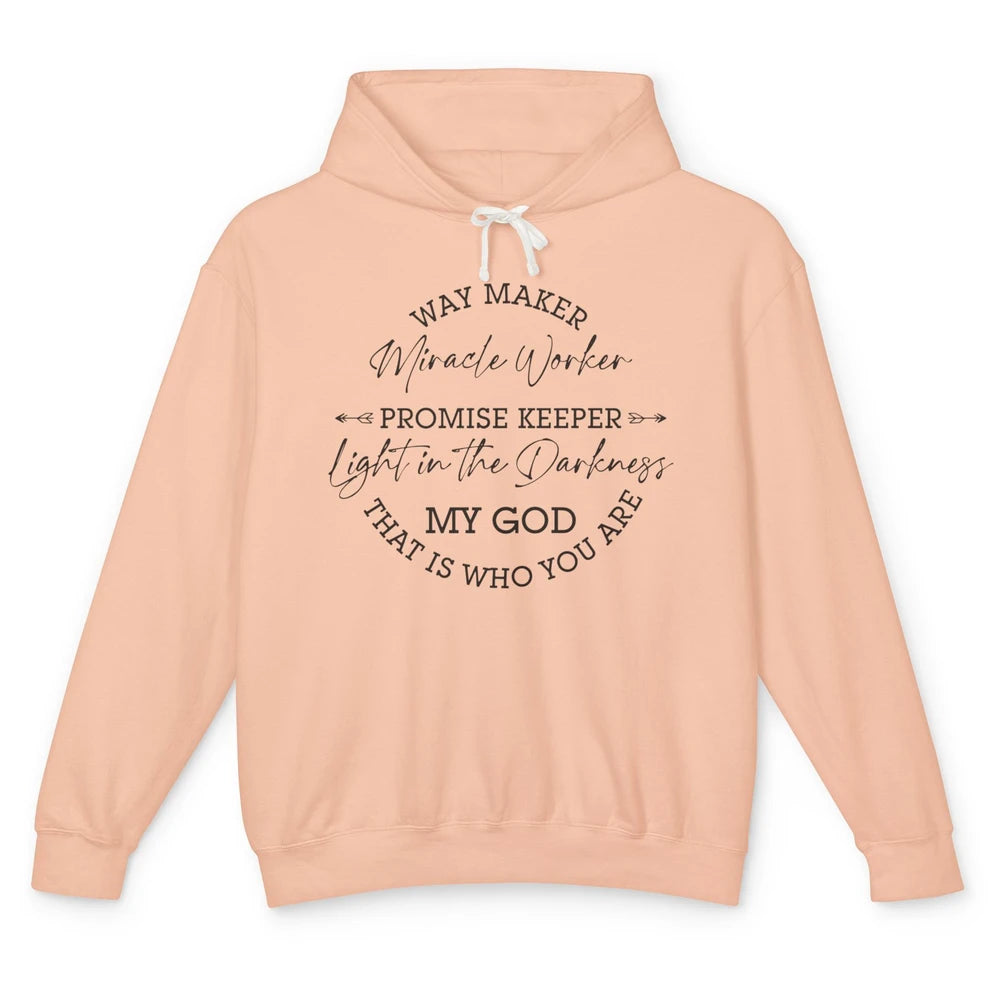 Way Maker Miracle Worker Christian Religious Belief God Unisex Lightweight Hoodie