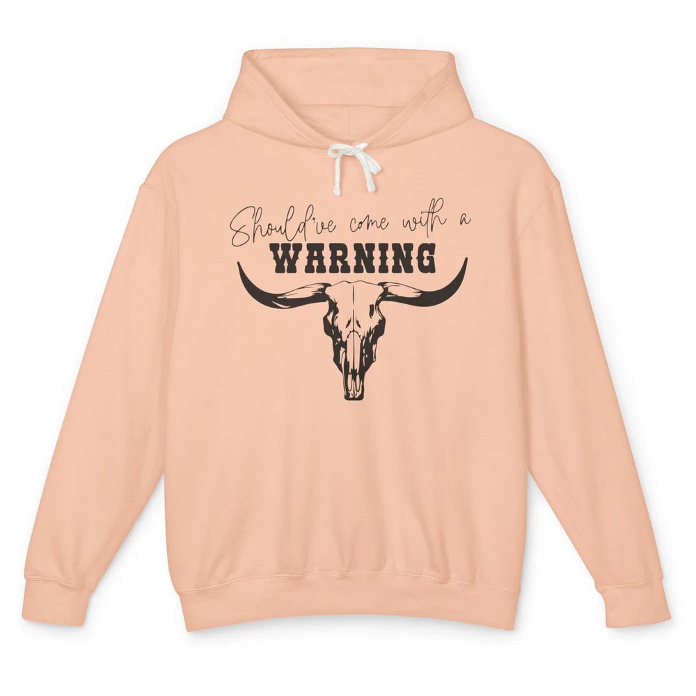 Retro Bull Skull Should've Come With Warning Western Country Unisex Lightweight Hoodie