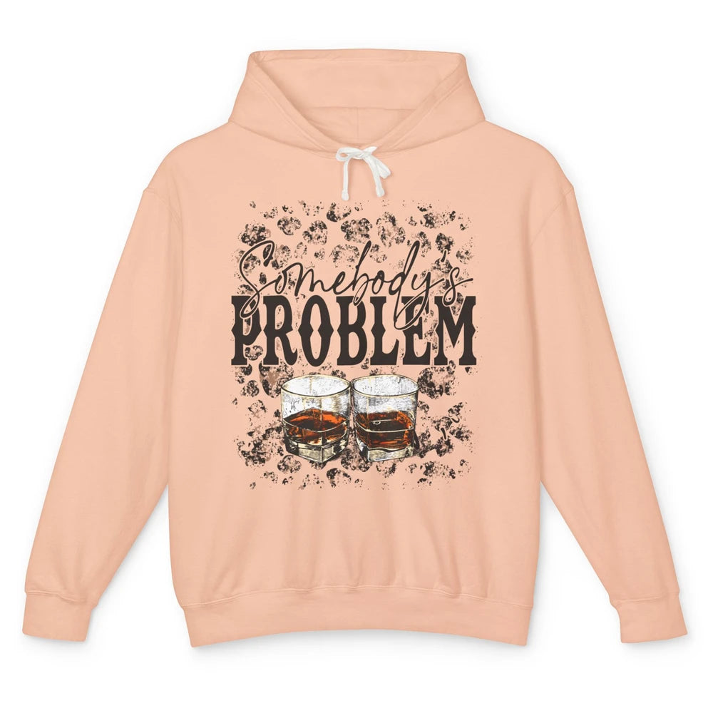 Leopard Whiskey Somebody's Problem Western Country Cowboy Unisex Lightweight Hoodie