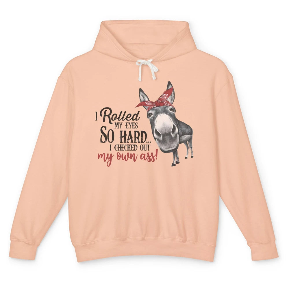 Funny Donkey I Rolled My Eyes So Hard I Checked Out My Own Unisex Lightweight Hoodie